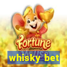 whisky bet